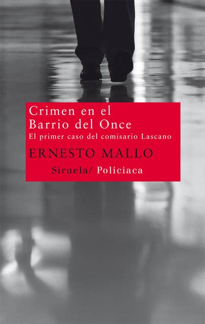 Crimen en el Barrio del Once: El primer caso del comisario Lascano
