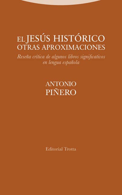 El Jesús histórico. Otras aproximaciones: Reseña crítica de algunos libros significativos en lengua española