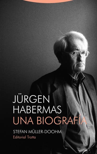 Jürgen Habermas: Una biografía