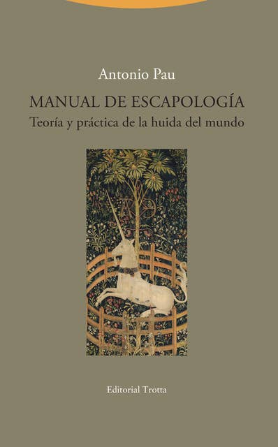 Manual de Escapología: Teoría y práctica de la huida del mundo