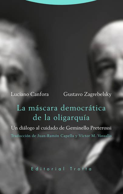 La máscara democrática de la oligarquía: Un diálogo al cuidado de Geminello Preterossi