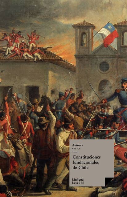 Reglamento constitucional provisorio de Chile: Constituciones fundacionales de Chile