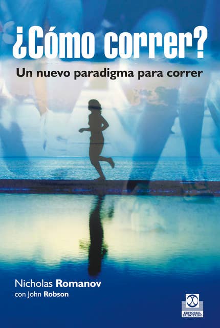 Cover for ¿Cómo correr?: Un nuevo paradigma para correr