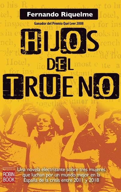 Hijos del trueno: Una novela electrizante sobre tres mujeres que luchan por un mundo mejor en la España de la crisis entre 2011 y 2018