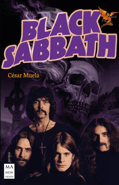 Black Sabbath: Vida, canciones, conciertos clave y discografía