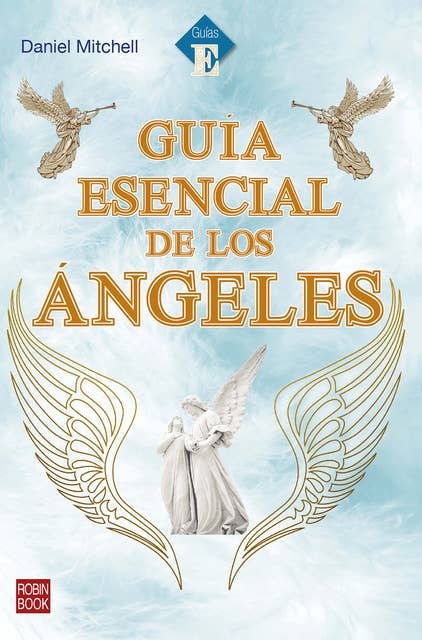 Guía esencial de los ángeles