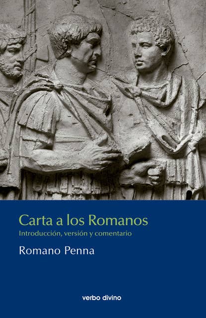 Carta a los Romanos: Introducción, versión y comentario