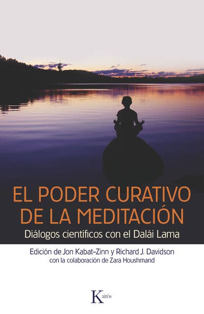 El poder curativo de la meditación: Diálogos con el Dalái Lama
