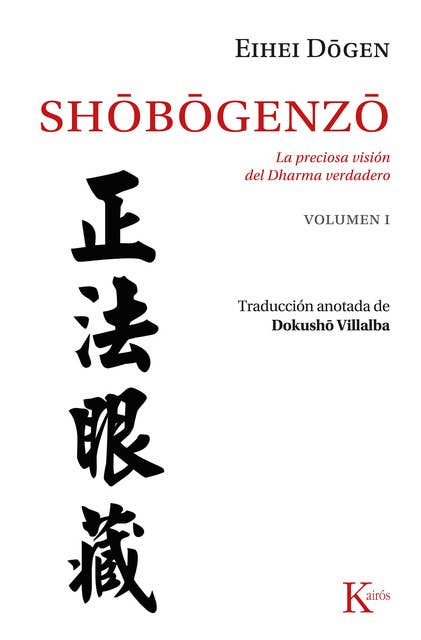 Shobogenzo Vol. 1: La preciosa visión del Dharma verdadero