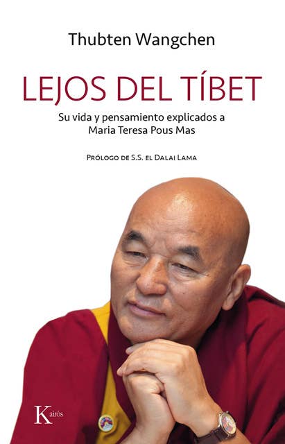 Lejos del Tíbet: Su vida y pensamiento explicados a Maria Teresa Pous Mas