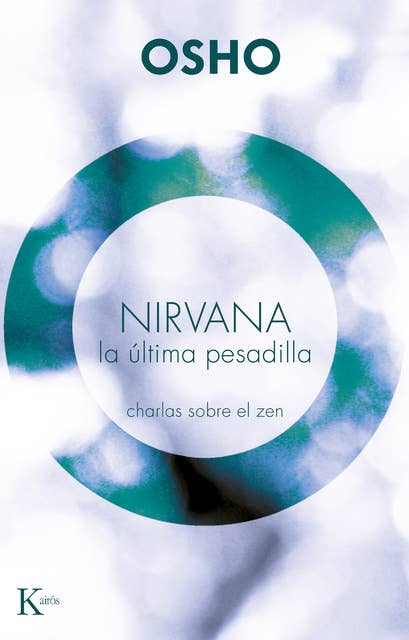 Nirvana. La última pesadilla: Charlas sobre el zen