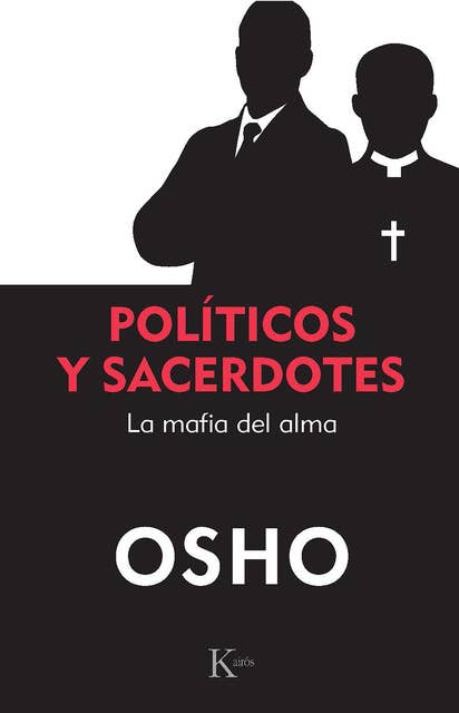 Políticos y sacerdotes: La mafia del alma