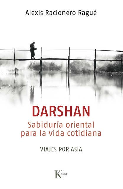 Darshan: Sabiduría oriental para la vida cotidiana