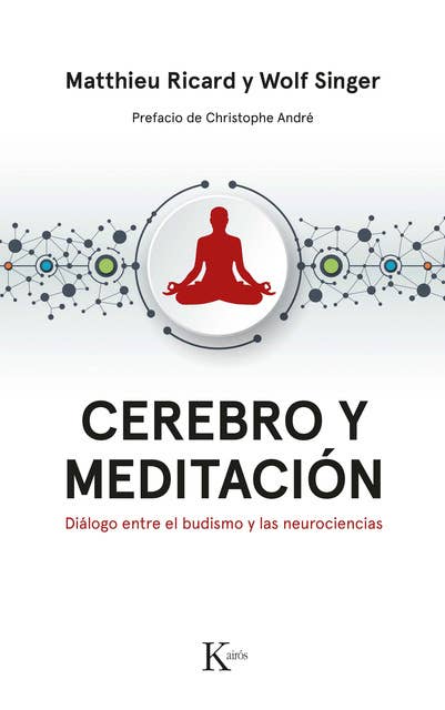 Cerebro y meditación: Diálogo entre el budismo y las neurociencias
