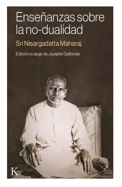 Enseñanzas sobre la no-dualidad: Edición a cargo de Jayashri Gaitonde