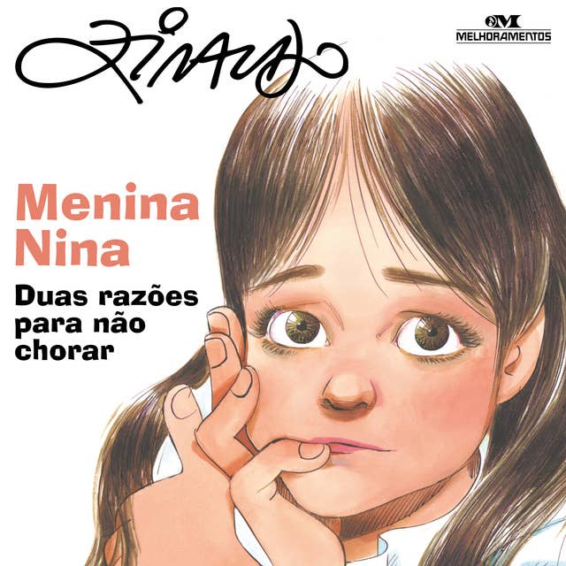 Menina Nina: Duas razões para não chorar 