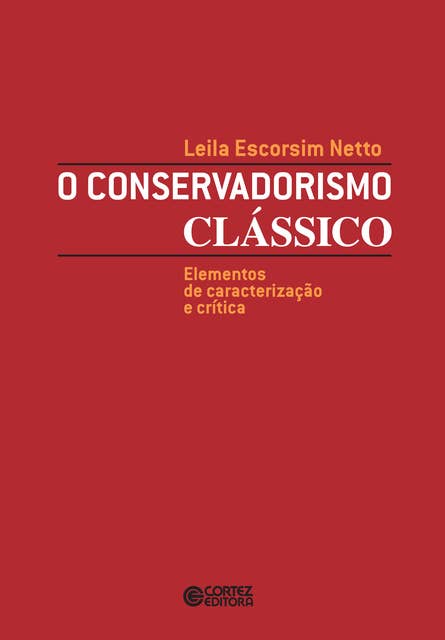 O conservadorismo clássico: Elementos de caracterização e crítica