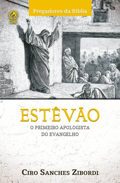 Estevão: O Primeiro Apologista do Evangelho