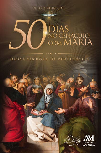 50 dias no Cenáculo com Maria: Nossa Senhora de Pentecostes