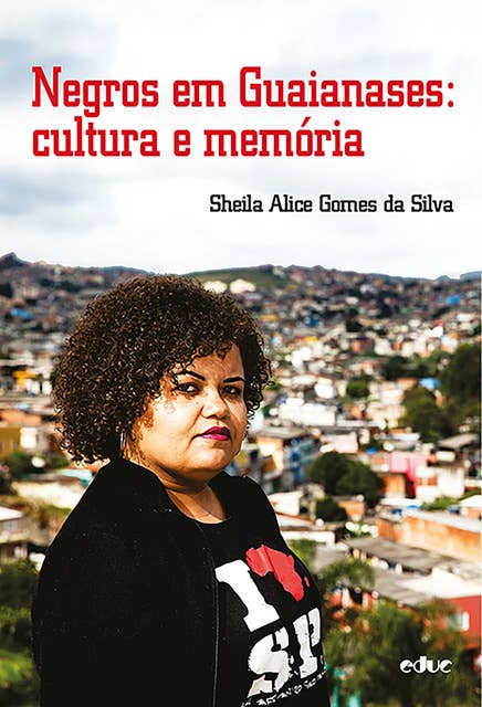 Negros em Guaianases: cultura e memória