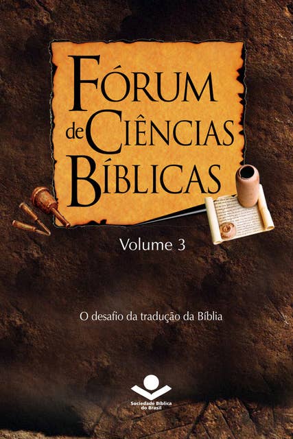 Fórum de Ciências Bíblicas 3: O desafio da tradução da Bíblia