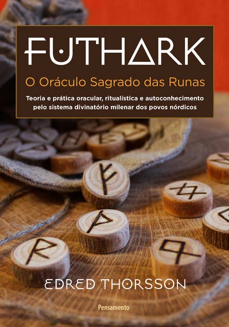 Futhark: O Oráculo Sagrado Das Runas
