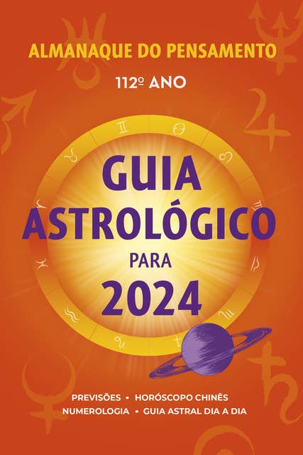 Almanaque do Pensamento 2024: Guia astrológico para 2024