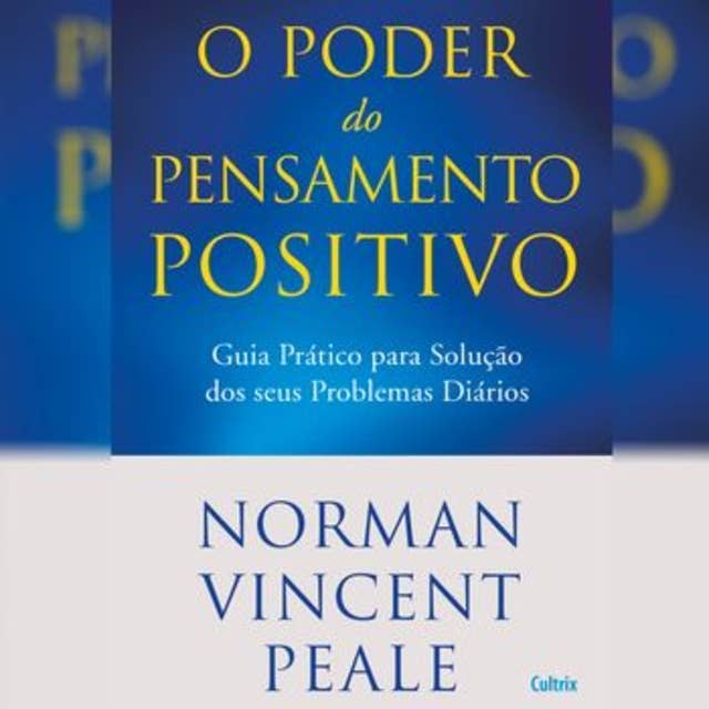 O Poder do Pensamento Positivo