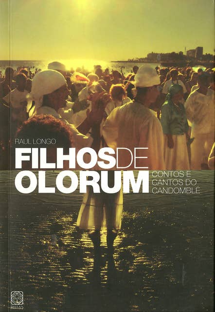 Filhos de Olorum: Contos e cantos do candomblé