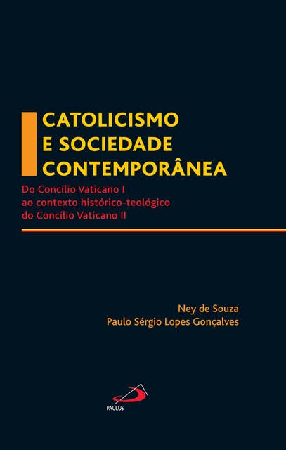 Catolicismo e sociedade contemporânea: Do Concílio Vaticano I ao contexto histórico-teológico do Concílio Vaticano II