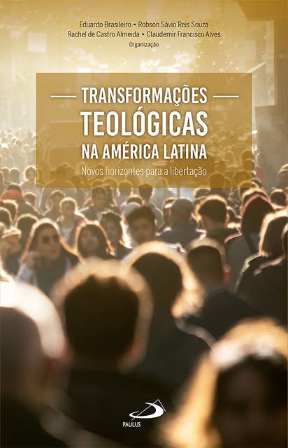 Transformações Teológicas na América Latina: Novos Horizontes para a Libertação