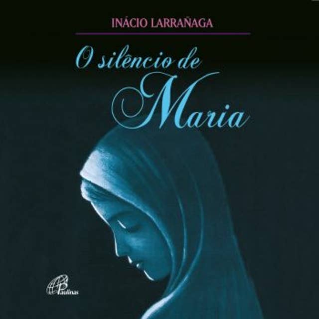 O Silêncio de Maria