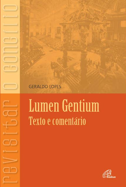 Lumen Gentium - texto e comentário