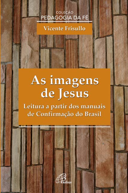 As imagens de Jesus: Leitura a partir dos manuais de Confirmação do Brasil