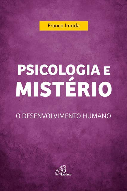 Psicologia e mistério: O desenvolvimento humano