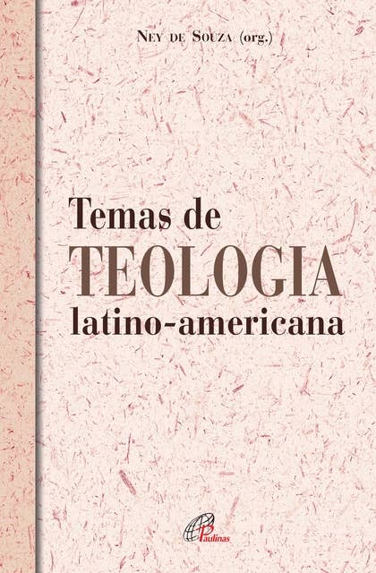 Temas de teologia latino-americana