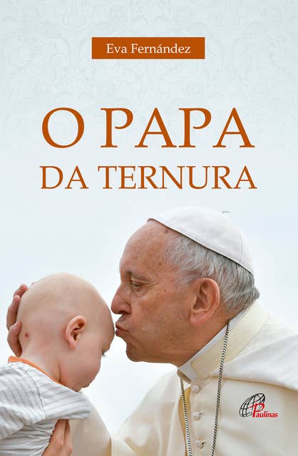 O Papa da ternura