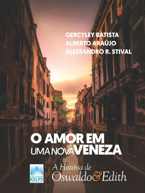 O amor em uma Nova Veneza: A história de Oswaldo e Edith
