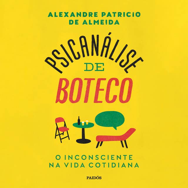 Psicanálise de boteco: O inconsciente na vida cotidiana