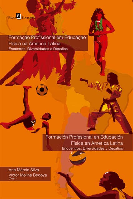 Formação Profissional em Educação Física na América Latina: Encontros, Diversidades e Desafios