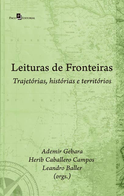 Leituras de Fronteiras: Trajetórias, Histórias e Territórios