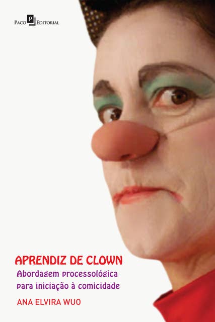 Aprendiz de clown: Abordagem processológica para iniciação à comicidade