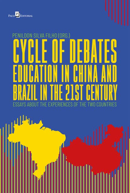 Cycle of debates education in China and Brazil: Essays about the experiences of the two countries