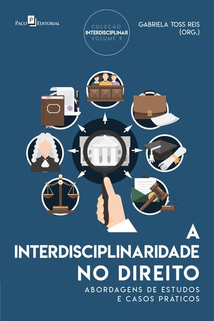 A interdisciplinaridade no direito: Abordagens de estudos e casos práticos