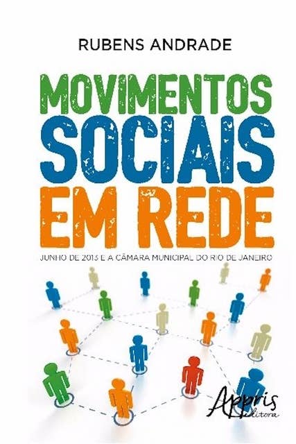 Movimentos sociais em rede: junho de 2013 e a câmara municipal do rio de janeiro