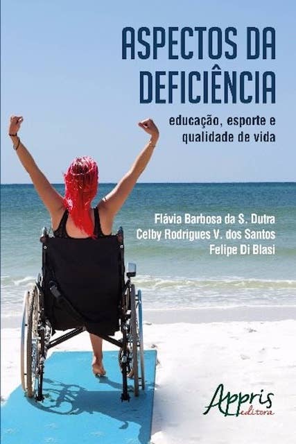 Aspectos da deficiência: educação, esporte e qualidade de vida