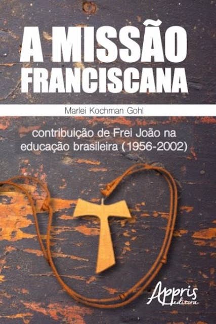 A missão franciscana