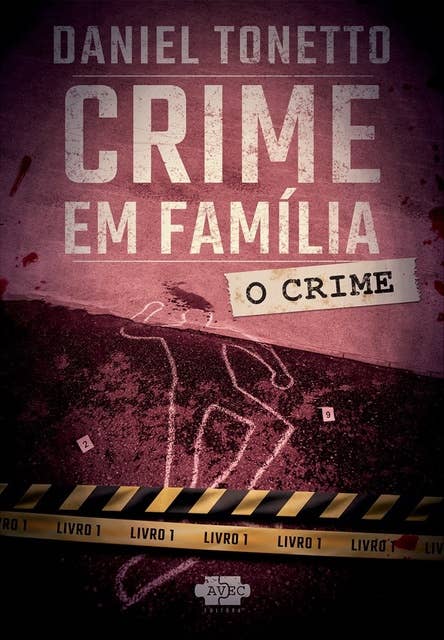 Crime em família: o crime