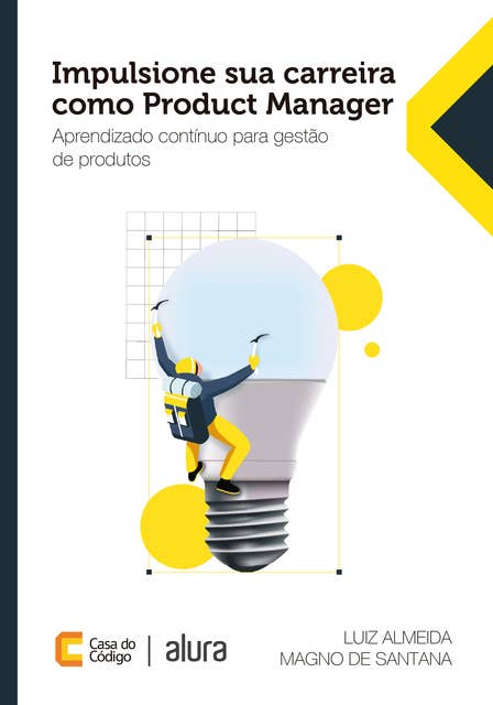 Impulsione sua carreira como Product Manager: Aprendizado contínuo para gestão de produtos