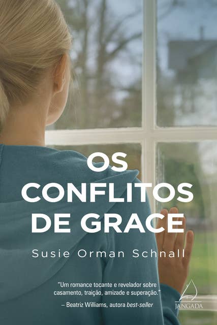 Os Conflitos de Grace: Um romance tocante e revelador sobre casamento, traição, amizade e superação